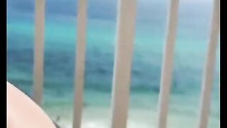 My Slut taking Care of Daddy on the Balcony at the Beach