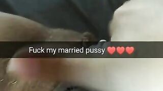 Please Fuck my Married Pussy and Breed Me! [cuckold Snapchat]