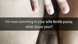 I'm Filling your Cheating Wife Pussy with my Hot Cum. what about you Hubby? [cuckold. Snapchat]