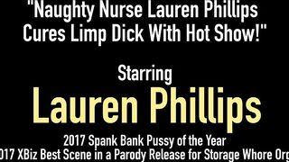 Naughty Nurse Lauren Phillips Cures Limp Dick With Hot Show!