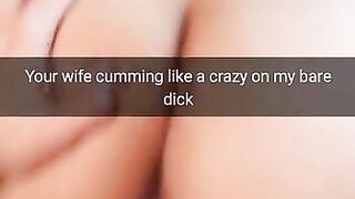 Your Cheating Wife Moaning on my Bare Cock like Cheap Slut! -cuckold Snapchat Captions