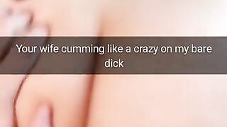 Your Cheating Wife Moaning on my Bare Cock like Cheap Slut! -cuckold Snapchat Captions