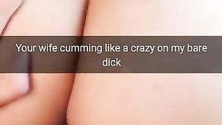 Your Cheating Wife Moaning on my Bare Cock like Cheap Slut! -cuckold Snapchat Captions