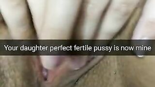 Your stepdaughter fertile pussy now will be filled with my cum!