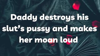 Daddy destroys his slut’s pussy and makes her moan loud