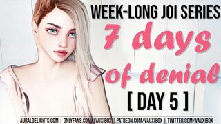 DAY 5 JOI AUDIO SERIES: 7 Days of Denial by VauxiBox (Edging) (Jerk off Instruction)