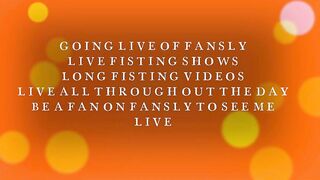 FANSLY LIVE SHOWS NOW GOING LIVE ON FANSLY JOIN TODAY BECOME A FAN SUPPORT MY FISTING LIVE SHOWS