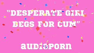 BEGS FOR CUM audioporn