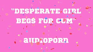 BEGS FOR CUM audioporn